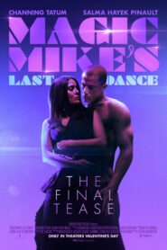 MAGIC MIKE’S LAST DANCE (2023)